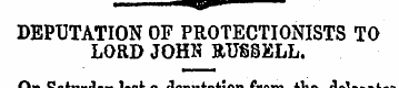 DEPUTATION OF PROTECTIONISTS TO LORD JOH...