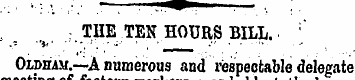THE TEN HOURS BILL . ; Oidham.—A numerou...