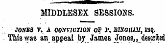 MIDDLESEX SESSIONS. JONES V. A CONVICTIO...