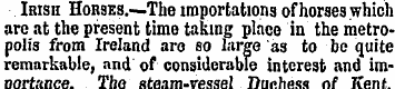 Irish Horses.—The importations of horses...