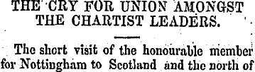 THE CRY FOR UNION AMONGST THE CHARTIST L...