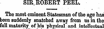 SIR. ROBERT PEEL. The most eminent State...