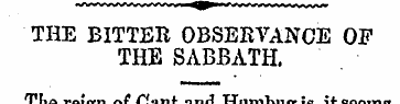 THE BITTER OBSERVANCE OF THE SABBATH. Th...