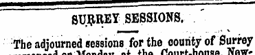 SURREY SESSIONS. ' The adjourned session...
