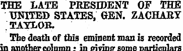 THE LATE PEESIDENT OF THE UNITED STATES,...