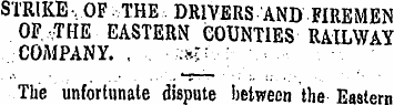 STRIKE OF -THE DRIVERS AND FIREMEN OF,,T...