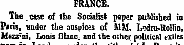 FRANCE. The. esse of tbe Socialist paper...