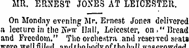 MR. ERNEST JONES AT LEICESTER. On Monday...