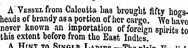 A Vessel from Calcutta has brought fifty...