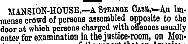 MANSION-HOUSE.—A Strange CASBo-An immens...