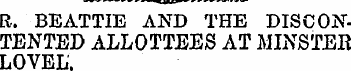 R. BEATTIE AND THE DISC ONTENTED ALLOTTE...