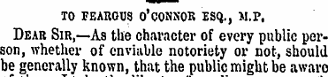 TO "FEAUOUS O'CONNOR "ESQ., M.P. Dear Si...
