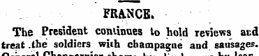 FRANCE. The President continues to hold ...
