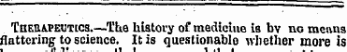 THEttAPEimcs The history of medicine is bv no menns flattering to science. It is questionable whether more is