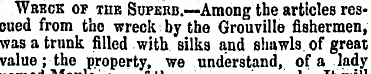 Wreck of the Superb.—Among the articles ...