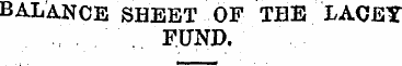BALANCE SHEET OF THE LACET -.-. . " .. F...