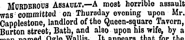 MURDEROUS Assault.—A most horrible assau...