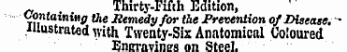 „ Thirty-Fifth Edition, Containing the Remedy for the Prevention of Disease. • illustrated with Twenty-Six Anatomical Coloured Emmnrinirx nn Stppl.