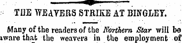 -*»•-—r— . • •= THE WEAVERS STRIKE AT BI...