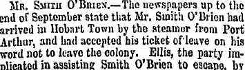 Mb. Smith 0 Bmex.—-Tho newspapers up to ...