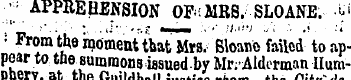 •'APPREHENSION OF^ MRS. SLOANE. ¦& • Fro...