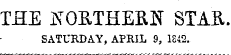 THE jSOETHERN STABsaturday, APRIL 9, 1E42.