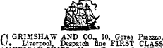 n GJRIMSHAW AND CO., 10, Goree Piazzas, U. Liverpool, Despatch fine FIRST CLASS