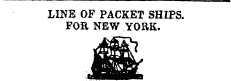 LENE OF PACKET SHIPS. FOR NEW YORK. Jtmi^aJfc ^ ^