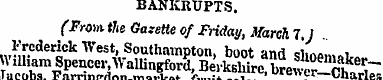 BANKRUPTS . (From, the Gazette of Friday...
