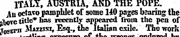 ITALY , AUSTRIA, AND THE POPE. Au octavo...