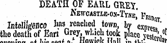 DEATH OF EA11L GREY. Kewcastle-ox-Tyhe ,...