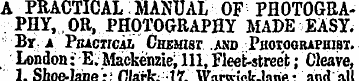 A PRACTICAL: MANUAL OF PHOTOGRAPHY,, OR,...