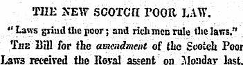 TIIE 2fEW SCOTCH POOR LAW. "Laws grind t...