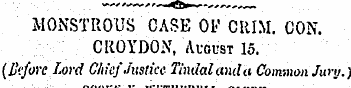 MONSTROUS CASE OF CRIM. CON. CROYDON, Au...
