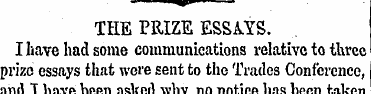 THE PRIZE ESSAYS. I have had some commun...