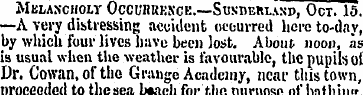 Melancholy Occurrence.—Sunderland, Oct. ...