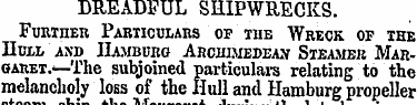 DREADFUL SHIPWRECKS. Further Particulars...