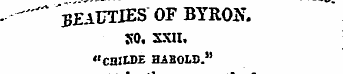 . —" BE AUTIES OF BYRON. SO. XXII, "CHIt...