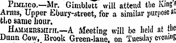 Pimlico.—Mr. Gimblott will attend the Ki...