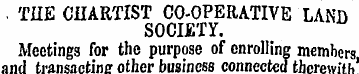 . THE CHARTIST CO-OPERATIV E LAND SOCIET...