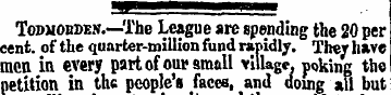 Todmobben.—The League are spending the 2...