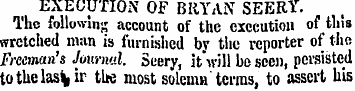 EXECUTION OF BRYAN SEERY. The following ...