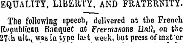 EQUALITY, LIBERTY, AND FRATERNITY. The f...
