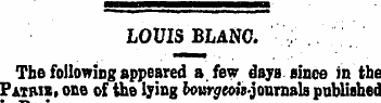 LOUIS BLANC. '¦" .;¦ The following appea...