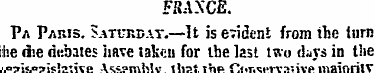 FfiAXCE. Pa Paws. Saturday.—It is eviden...