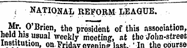 NATIONAL REFORM LEAGUE. Mr. O'Brien, the...