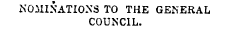 NOMINATIONS TO THE GENERAL COUNCIL.