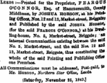 Leeds :—Printed for the Proprietor, FEAR (JUS O'CONNOR, Esq. of Hammersmith, Count Middlesex, by JOSHUA HOBSON, at fata Vnbb ing Offices, Nos. 12 and 13, Maiket-«tMet,Brfgpt«l and Published by the said Joshua BOBSOif, (for the said Feargus O'Connor,) at hU Pwelling-house* No. 6, Market-rtreet, Briggate* '«» internal Communication existing between the »H No. 5, Market-streek, and the said Noa. 18 »* 13, Market-street. Briggate, thus constituting tbfl whole of the said Printing and Publishing QB# one Premise*. All Communications must b© addressed, Poat-paid, to Mr. Hobson, Northern Star Office, Leeds. (Saturday, November 26, 1U3.)