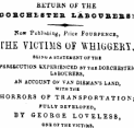 KETURN OF THE OOSCEE8TEE LABOUBEEB! ? Now Publishing, Price Foubpence , rHE VICTIMS OF WH1GGERI, Btl.S' U a STATEMENT OF THE PKRSBCUT1OU KXPKR1ENCKD BY THE DORCHESTEh LABOURERS, AN ACCOUNT OK VAN DIEilAN'S LAND, WITH THB HORRORS OF TRANSPORTATION; PULLY DETELOPED , BY GEORGE LOVELES8 , ONSOTTHE VICTfJiS. Also Just Published, Price One Penny, THE CATECHISM or thb NEW MORAL WORLD. BY ROBERT OWEN. Thi« day is published, Price One Penny, a BE LABOURER'S REWARD; or, THE COARSER FOOD DIET-TABLE, anpromnJcated by the POOR-LAW COMMISSIONERS. *,' This Table u pobliahed on ft broad sheet. *nd contains an " Appeal to the Labouring Men of England," that should be read in every Cottage ind Workshop in the Kingdom. Juist published, Price Threepence, TRACTS on REPUBLICAN GOVERNMENT *nd NATIONAL EDUCATION By R. D. Owes; and Fra.ncis Wright. Price Twopence each, HOPES and DESTINIES of the HUMAN SPECIES. ByR.D.OwEs. ADDRESS ON FREE INQUIRY. By R. DOwen. Price Sixpence, WILLIAM TELL; or, SWITZERLAND DELlVERhD; Also, complete in 2 vol». with Memoir of the Anthoi Also, Price 8d.ntitcb.ed, and Is. Cloth, A New Edition of OWEN'S ESSAYS on the FORMATION OF CHARACTER. Price "8.6d. THE SYSTEM OF NATURE. ByM.DeMirabaud. 'The work ola *reai wriier it unquestionably h iu roeritliei* in the eloquence of the composition.' —Lord Brougham's Nutural Theology. Also, Price Threepence, The VISION of JUDGMENT. By LordBybom. f^This Edition is enriched with valuable Note^ by Robert Hall,W. Smith, Esq., Professor Wilson. &C.&C. ASK FOR "CLEAVE'S PENNY GAZETTE," WITH CARICATURES, BY C. J. ORAMT. PRICE ONE PENKT. It contains Lots of good Things and Reading for , «verybody,with EDgravingo. • Lon noil:—Cle»se.Sboe-Lane; Hobson.Northeic 6tai Office,Lteds; and ail Dealers in Cheap Paper