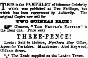 npBnS is the PAMPHLET of itf&mons Celebrity X whieh was published at Two Shillings, but which bas keen tupprated by Authority. The •nginal Copies now sell for TWO QrUTJTEAB EACH! fiF" Observe, •* The Psople's Edition" is tie Real one. Price .only THREE-PENCE! Leeds : Sold by Hobsoa, Northern Star Office, Agent for Yerksbire. Manchester : Abel He/wood, OlShain Street. * * Tbe Trade supplied oa the London Terms.